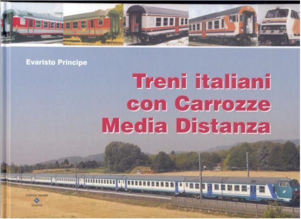 E. PRINCIPE – “Treni Italiani con Carrozze Media Distanza“